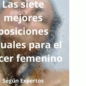 Imagen de portada para Ebook Las siete mejores posiciones sexuales para el placer femenino