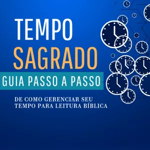Imagem de capa para o Ebook GUIA PASSO A PASSO DE COMO GERENCIAR SEU TEMPO DE LEITURA BÍBLICA 