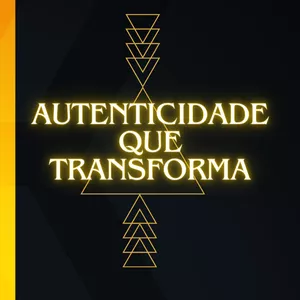 Imagem de capa para o Curso online Autenticidade que transforma