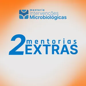 Imagem de capa para o Curso online 2x Mentorias Extras - Intervenções Microbiológicas