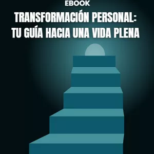 Imagen de portada para Ebook Transformación Personal: Tu Guía Hacia una Vida Plena