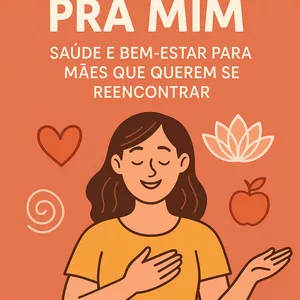 Imagem de capa para o Curso online De Volta Pra Mim: Saúde e Bem-Estar Para Mães que Querem se Reencontrar.