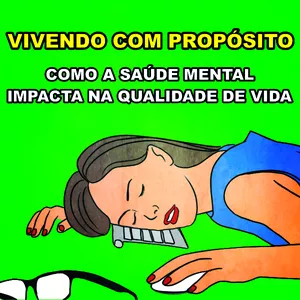 Imagem de capa para o Ebook VIVIENDO COM PROPÓSITO | COMO A SAÚDE MENTAL IMPACTA NA QUALIDADE DE VIDA