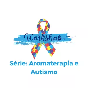 Imagem de capa para o Curso online Workshop Aromaterapia e Autismo 