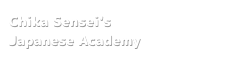 Chika Sensei's Japanese Academy