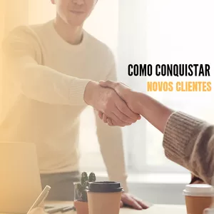 Imagem de capa para o Ebook Guia prático Como conquistar novos clientes