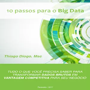 Imagem de capa para o Ebook 10 Passos para o Big Data e Data Science