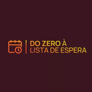 Imagem de capa para o Curso online Do Zero à Lista de Espera