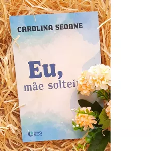 Imagem de capa para o Ebook Eu, mãe solteira 