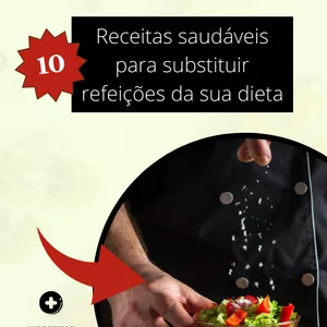 Imagem de capa para o Ebook 10 Receitas Saudáveis para substituir refeições da sua dieta 