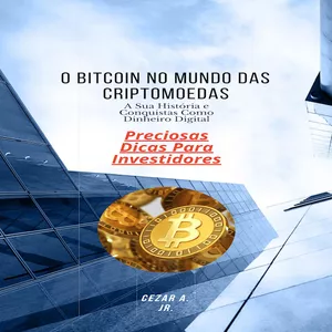 Imagem de capa para o Ebook O Bitcoin no Mundo das Criptomoedas