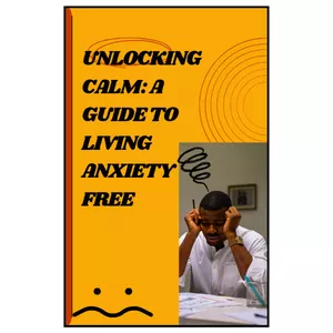 Cover image for Ebook Unloking calm; a guide to living anxiety free.