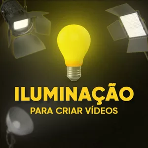 Imagem de ILUMINAÇÃO BÁSICA PARA CRIAR VÍDEOS criado por Criação Audiovisual na hotmart
