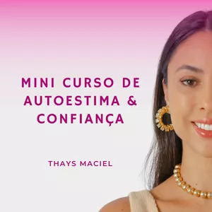 Imagem de capa para o Curso online Mini curso de autoestima e confiança