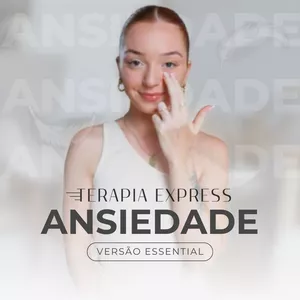 Imagem de capa para o Curso online TERAPIA EXPRESS - ANSIEDADE | Versão Essential