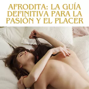Imagen de portada para Curso online Afrodita: La Guía Definitiva para la Pasión y el Placer