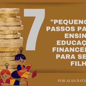 Imagem de capa para o Ebook 7 pequenos passos para ensinar educação financeira para seus filhos