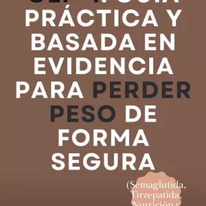 Imagen de portada para Ebook GLP-1: Guía práctica y basada en evidencia para perder peso de forma segura