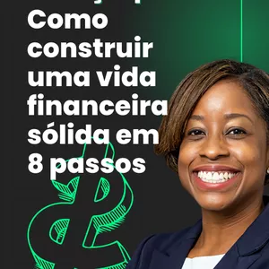 Imagem de capa para o Ebook Finanças Pessoais: Como construir uma vida financeira sólida em 8 passos