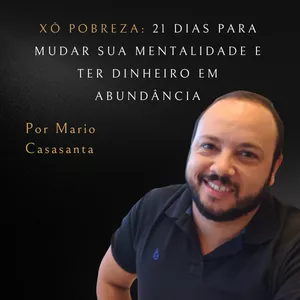 Imagem de capa para o Curso online Xô Pobreza #01: 21 dias para mudar sua mentalidade e ter dinheiro em abundância