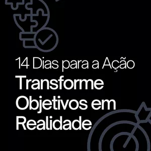 Imagem de capa para o Ebook 14 Dias para a Ação - Transforme Objetivos em Realidade