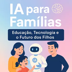 Imagem do curso Inteligência artificial (IA) para Famílias – Educação, Tecnologia e o Futuro dos Filhos