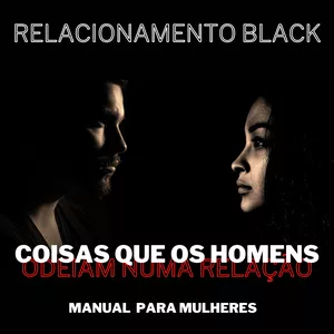 Imagem de capa para o Ebook Relacionamento Black (só para mulheres)