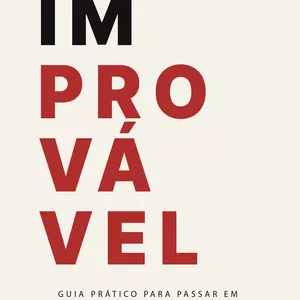 Imagem de capa para o Curso online Livro: Improvável - Guia Prático Para Passar em Concursos Públicos Mais Rápido