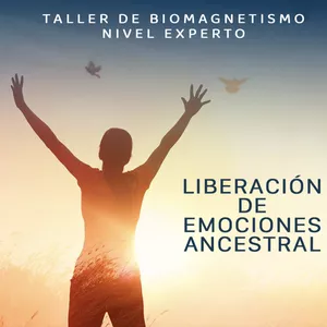 Imagen de portada para Curso online Biomagnetismo: Liberacion de emociones Ancestrales / nivel experto