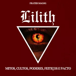 Imagem de Curso Lilith (Podcast) + Ebook criado por Frater Magog na hotmart