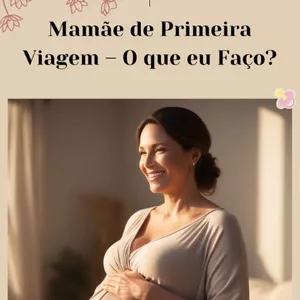 Imagem de capa para o Ebook “Tudo o que Você Precisa Saber para Viver uma Maternidade Leve e Tranquila Desde os Primeiros Dias”
