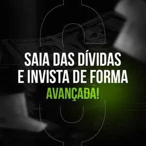 Imagem de capa para o Curso online Organização financeira, saia das dívidas e invista de forma AVANÇADA! 