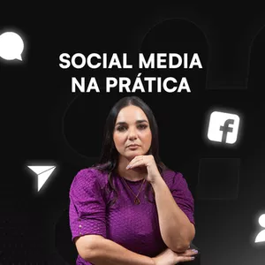 Imagem de Curso Social Media na Prática criado por Prof. Roberto Oliveira na hotmart
