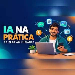 Curso IA NA PRÁTICA – DO ZERO AO INICIANTE (PARTE 1)