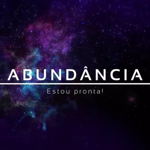 Imagem de capa para o Curso online ABUNDÂNCIA (Como acionar o fluxo quântico da intenção) Estou pronta!