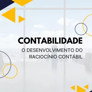 Imagem de capa para o Curso online Desenvolvimento do Raciocínio Contábil
