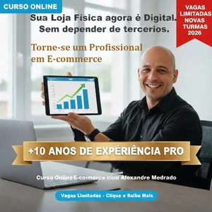 Imagem de capa para o Curso online Curso Montando Loja Virtual E-commerce do Zero aos 10 anos de Experiência - Alexandre Medrado - Vídeo Aulas na Prática