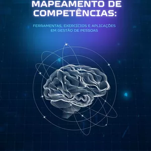 Imagem de capa para o Ebook Livro Mapeamento de Competências: Ferramentas, Exercícios e Aplicações em Gestão de Pessoas