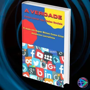Imagem de capa para o Ebook A verdade como Lucrar nas Redes Sociais.