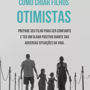 Imagem de capa para o Ebook COMO CRIAR FILHOS OTIMISTAS