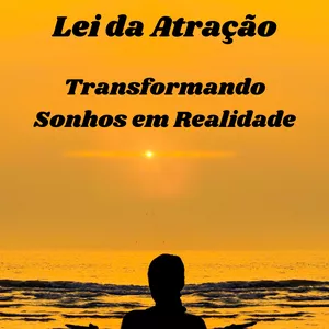 Imagem de capa para o Ebook Lei da Atração - Transformando sonhos em realidade