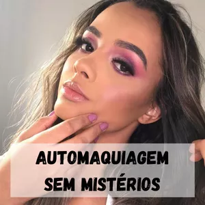 Imagem de capa para o Curso online AUTOMAQUIAGEM SEM MISTÉRIOS