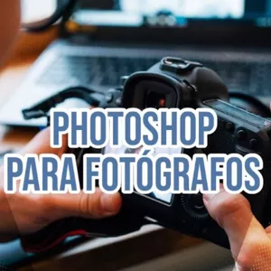 Imagen de portada para Curso online CURSO DE PHOTOSHOP PARA FOTÓGRAFOS