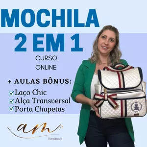 Curso CURSO MOCHILA 2 EM 1-ANDREZA HANDMADE (DESCOMPLICANDO A COSTURA CRIATIVA)