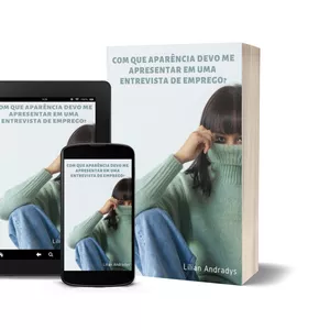 Imagem de capa para o Ebook Com que Aparência devo me Apresentar em uma Entrevista de Emprego?