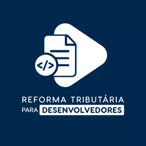 Imagem de capa para o Curso online Curso de Reforma Tributária para Desenvolvedores