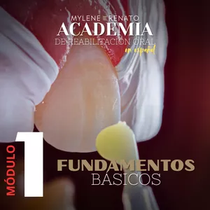 Imagen de portada para Curso online ACADEMIA DE REHABILITACIÓN ORAL MYLENE Y RENATO - MÓDULO 1: FUNDAMENTOS BÁSICOS