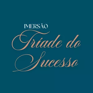 Imagem de capa para o Evento online Imersão Tríade de Sucesso