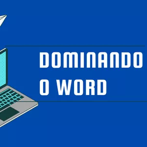 Imagem de capa para o Curso online Dominando o Word