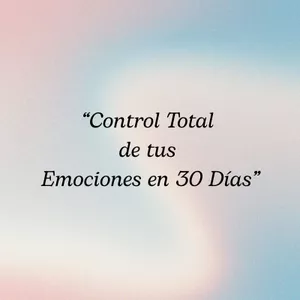 Imagen de portada para Curso online "Control Total de tus Emociones en 30 Días"